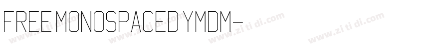 Free Monospaced ymdm字体转换